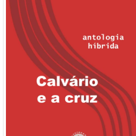 LIVRO Calvário e a Cruz- Livro