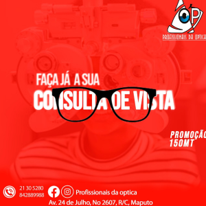 CONSULTA DE VISTA POR APENAS 150MZN